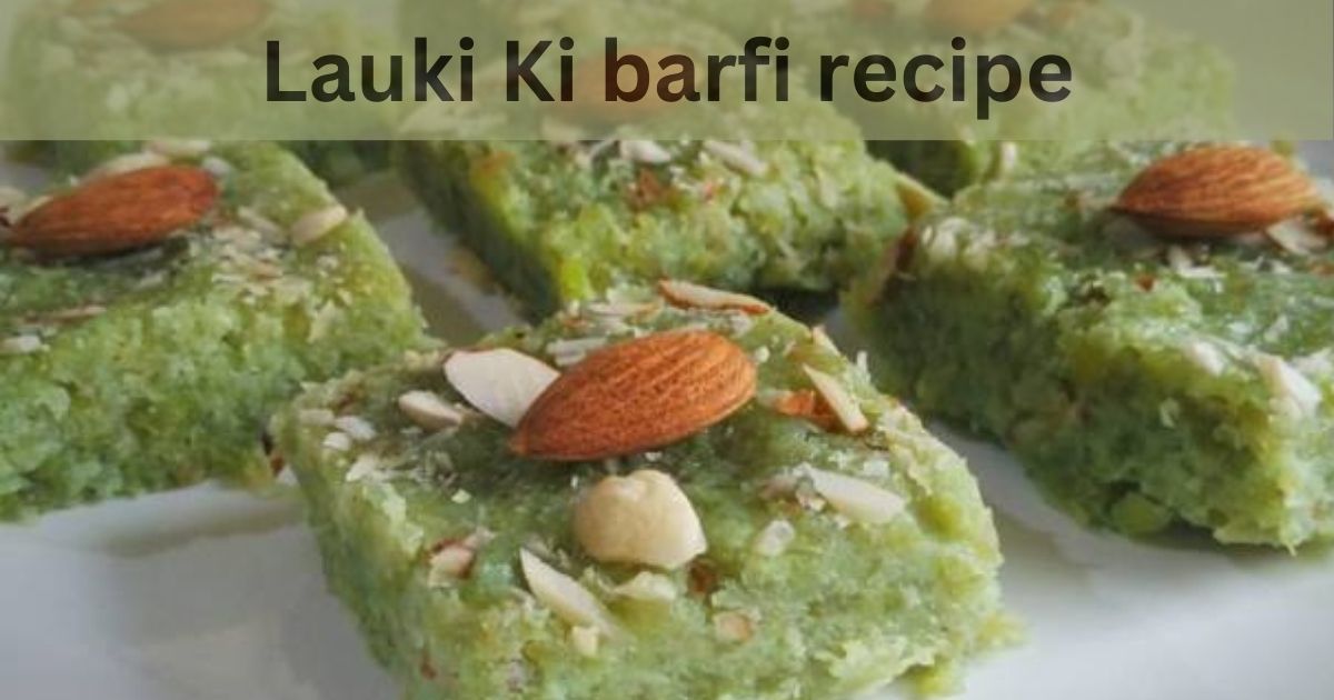 Lauki Ki barfi recipe 